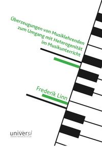 Vorderes Coverbild Überzeugungen von Musiklehrenden zum Umgang mit Heterogenität im Musikunterricht