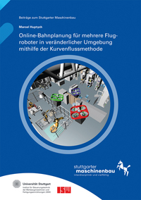 Vorderes Coverbild Online-Bahnplanung für mehrere Flugroboter in veränderlicher Umgebung mithilfe der Kurvenflussmethode