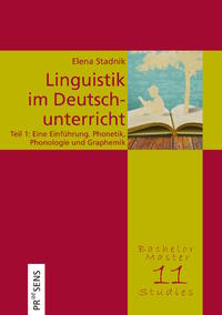 Vorderes Coverbild Linguistik im Deutschunterricht. Unter besonderer Berücksichtigung des österreichischen Deutsch, des Deutschen als Fremd- und Zweitsprache sowie von Migrantensprachen