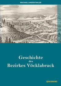 Vorderes Coverbild Geschichte des Bezirkes Vöcklabruck