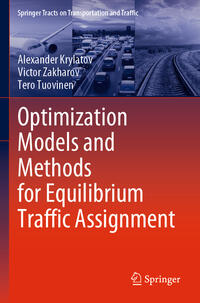 Vorderes Coverbild Optimization Models and Methods for Equilibrium Traffic Assignment