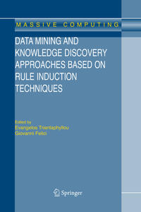 Vorderes Coverbild Data Mining and Knowledge Discovery Approaches Based on Rule Induction Techniques
