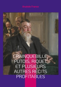 Vorderes Coverbild Crainquebille, Putois, Riquet et plusieurs autres récits profitables