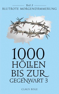 Vorderes Coverbild 1000 Höllen bis zur Gegenwart III