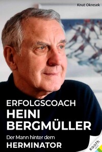 Vorderes Coverbild Heini Bergmüller - Der Mann hinter dem Herminator