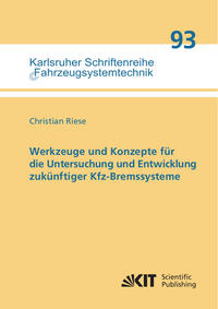 Vorderes Coverbild Werkzeuge und Konzepte für die Untersuchung und Entwicklung zukünftiger Kfz-Bremssysteme