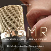 Vorderes Coverbild A S M R (Autonomous Sensory Meridian Response)