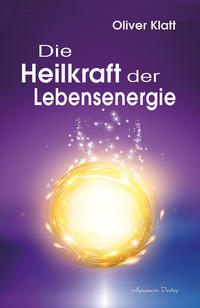 Vorderes Coverbild Die Heilkraft der Lebensenergie