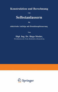 Vorderes Coverbild Konstruktion und Berechnung von Selbstanlassern für elektrische Aufzüge mit Druckknopfsteuerung