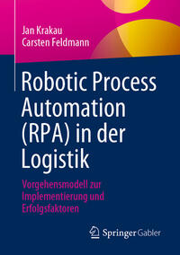 Vorderes Coverbild Robotic Process Automation (RPA) in der Logistik