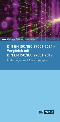 Vorderes Coverbild DIN EN ISO/IEC 27001:2024 - Vergleich mit DIN EN ISO/IEC 27001:2017, Änderungen und Auswirkungen - Buch mit E-Book