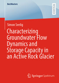 Vorderes Coverbild Characterizing Groundwater Flow Dynamics and Storage Capacity in an Active Rock Glacier