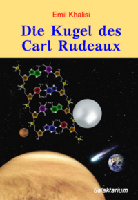 Vorderes Coverbild Die Kugel des Carl Rudeaux