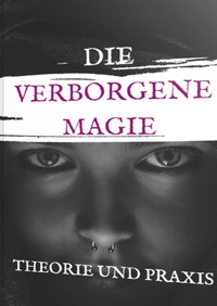 Vorderes Coverbild Die verborgene Magie