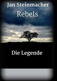 Vorderes Coverbild Rebels - Die Legende
