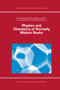 Vorderes Coverbild Physics and Chemistry of Partially Molten Rocks