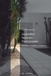 Vorderes Coverbild Ausstellen, Verorten, Partizipieren