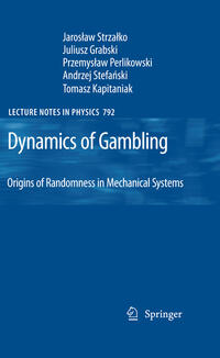 Vorderes Coverbild Dynamics of Gambling: Origins of Randomness in Mechanical Systems