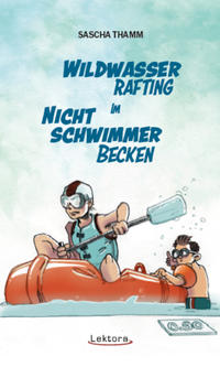 Vorderes Coverbild Wildwasser-Rafting im Nichtschwimmerbecken