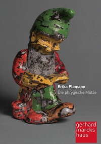 Vorderes Coverbild Erika Plamann. Die phrygische Mütze