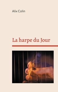Vorderes Coverbild La harpe du Jour