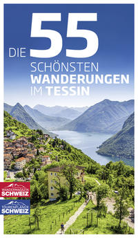 Vorderes Coverbild Die 55 schönsten Wanderungen im Tessin