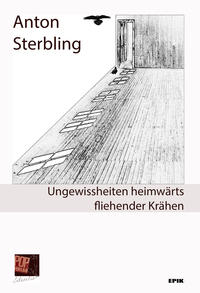 Vorderes Coverbild Ungewissheiten heimwärts fliehender Krähen