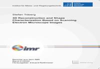 Vorderes Coverbild 3D Reconstruction and Shape Characterization Based on Scanning Electron Microscope Images