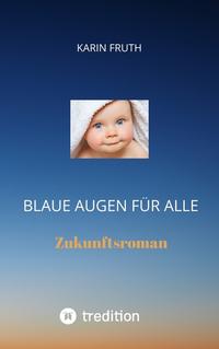 Vorderes Coverbild Blaue Augen für alle