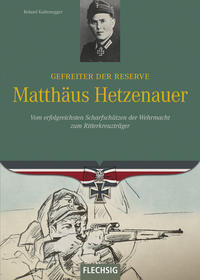 Vorderes Coverbild Gefreiter der Reserve Matthäus Hetzenauer