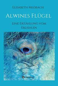 Vorderes Coverbild Alwines Flügel