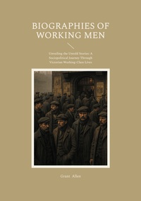 Vorderes Coverbild Biographies of Working Men
