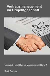 Vorderes Coverbild Contract- und Claims-Management / Vertragsmanagement im Projektgeschäft