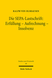 Vorderes Coverbild Die SEPA-Lastschrift: Erfüllung - Aufrechnung - Insolvenz