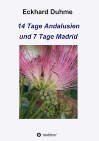 Vorderes Coverbild 14 Tage Andalusien und 7 Tage Madrid