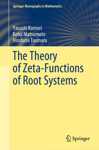 Vorderes Coverbild The Theory of Zeta-Functions of Root Systems