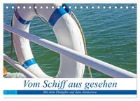 Vorderes Coverbild Vom Schiff aus gesehen - Mit dem Dampfer auf dem Ammersee (Tischkalender 2025 DIN A5 quer), CALVENDO Monatskalender