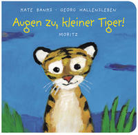 Vorderes Coverbild Augen zu, kleiner Tiger!