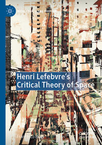 Vorderes Coverbild Henri Lefebvre's Critical Theory of Space