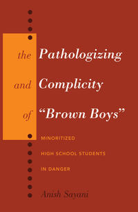 Vorderes Coverbild The Pathologizing and Complicity of «Brown Boys»