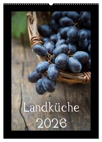 Vorderes Coverbild Landküche (Wandkalender 2026 DIN A2 hoch), CALVENDO Monatskalender