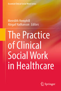 Vorderes Coverbild The Practice of Clinical Social Work in Healthcare