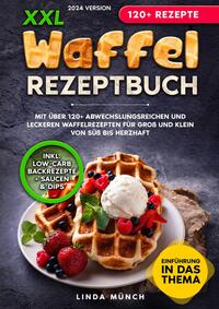 Vorderes Coverbild XXL Waffel Rezeptbuch