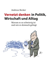 Vorderes Coverbild Vernetzt denken in Politik, Wirtschaft und Alltag
