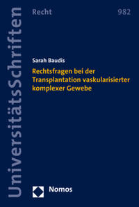 Vorderes Coverbild Rechtsfragen bei der Transplantation vaskularisierter komplexer Gewebe