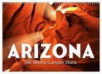 Vorderes Coverbild Arizona - Der Grand Canyon State. (Wandkalender 2025 DIN A3 quer), CALVENDO Monatskalender
