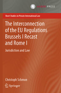 Vorderes Coverbild The Interconnection of the EU Regulations Brussels I Recast and Rome I