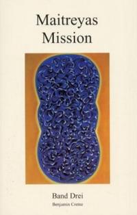Vorderes Coverbild Maitreyas Mission, Band Drei