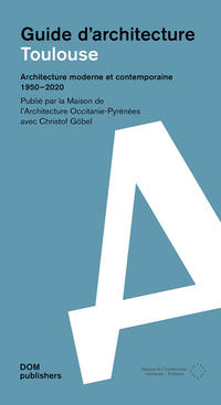 Vorderes Coverbild Toulouse. Guide d’Architecture
