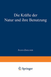 Vorderes Coverbild Die Kräfte der Natur und ihre Benutzung